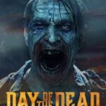 Day Of The Dead Bloodline (2018) วันนรกเดือด มฤตยูซอมบี้สยอง