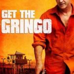 Get the Gringo (2012) คนมหากาฬระอุ